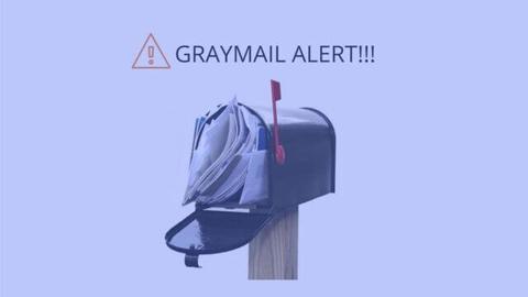 ما هو المقصود بمصطلح البريد الرمادي (Graymail)؟